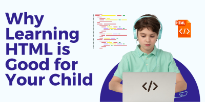 Why-Learning-HTML-is-Good-for-Your-Child